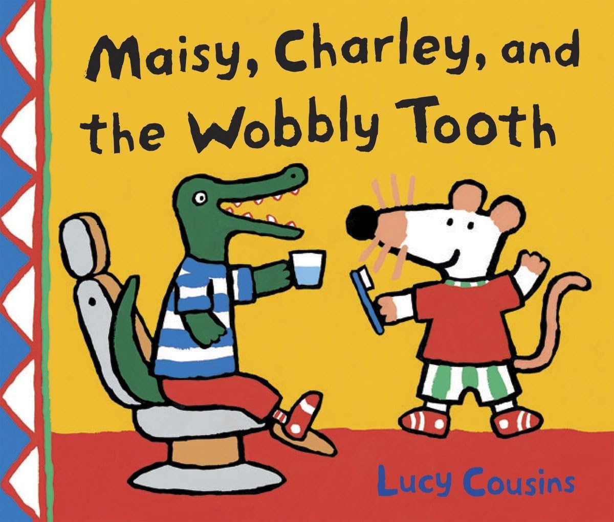 Maisy, Charley and the Wobbly Tooth