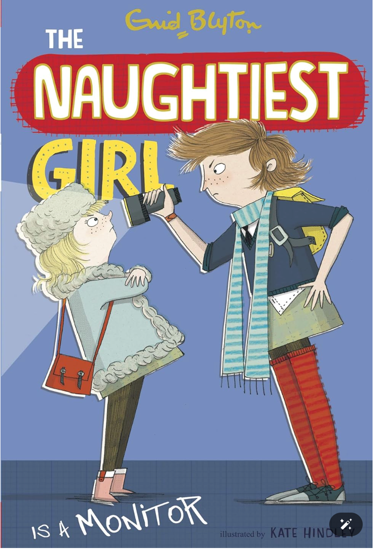 The Naughtiest Girl Is A Monitor (Book 3)- Enid Blyton