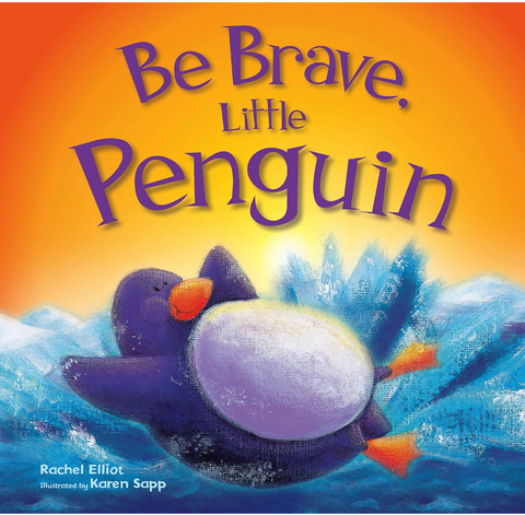 Be Brave LIttle Penguin