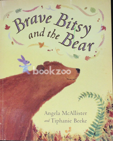 Brave Bitsy and the Bear