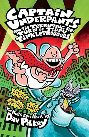 Captain Underpants and the Terrifying Return of Tippy Tinkletrousers