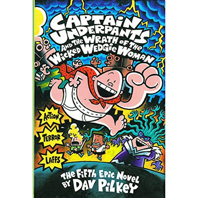 Captain Underpants and the Wrath of the Wicked Wedgie Woman