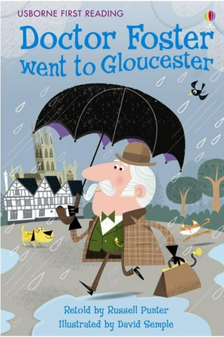 Usborne First Reading Doctor Foster went to Gloucester