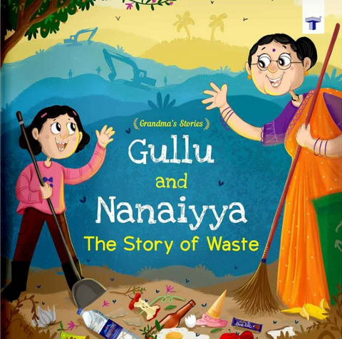 Gullu and Nanaiyyan- the story of waste