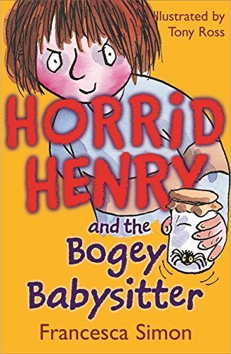 Horrid Henry and The Bogey Babysitter