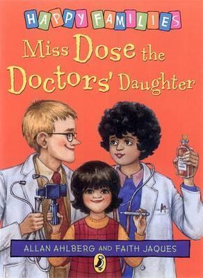 Miss Dose the Doctors' Daughter- Happy Families Series
