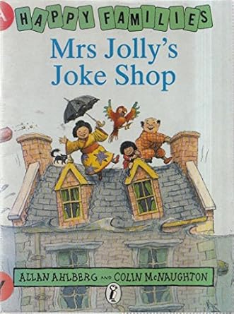 Mrs Jolly's Joke Shop- Happy Families Series