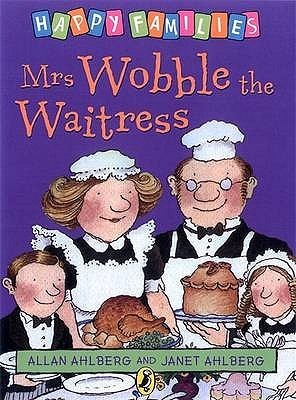 Mrs Wobble the Waitress- Happy Families Series