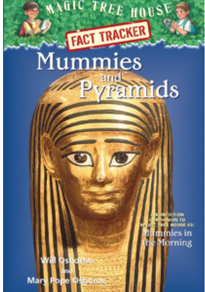 Mummies and Pyramids- A non-fiction companion to Magic Tree House #3