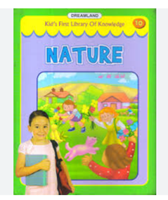 Kid's first library of Knowledge- Nature