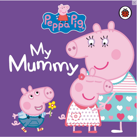 Peppa Pig My mummy