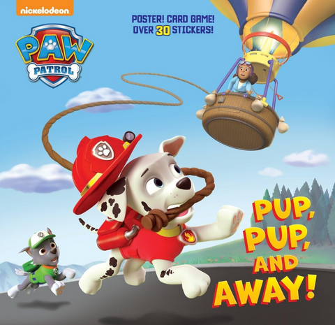 Paw Patrol, Pup pup and away