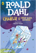 Roald Dahl- Charlie and the Great Glass Elevator
