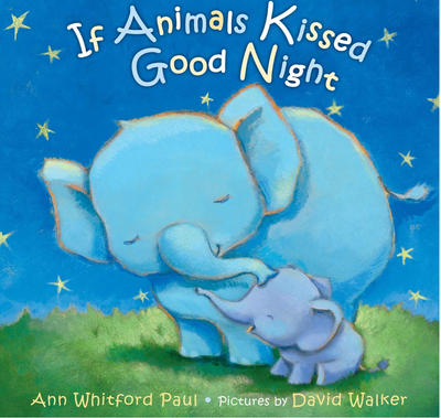 If Animals Kissed Goodnight