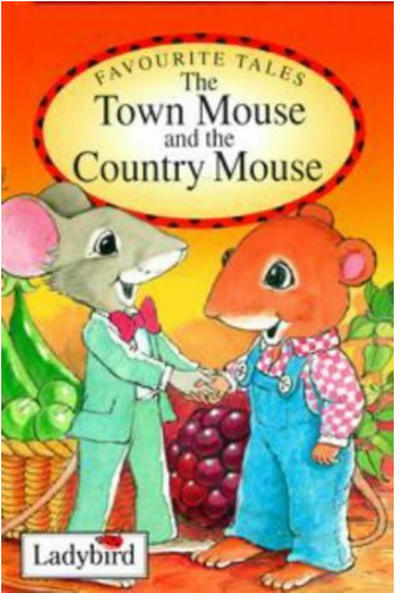 The town mouse and the country mouse