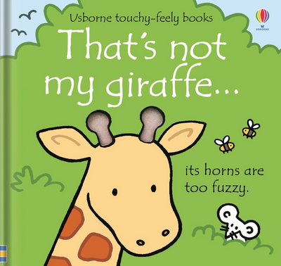 That's not my giraffe- Usborne touchy-feely books