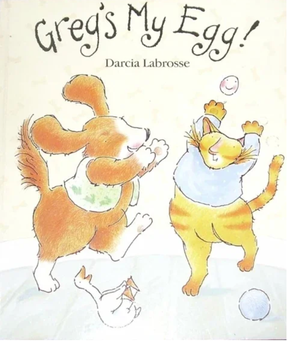 Greg's My Egg!