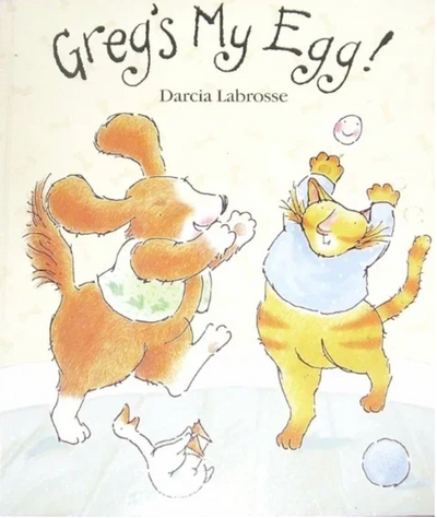Greg's My Egg!