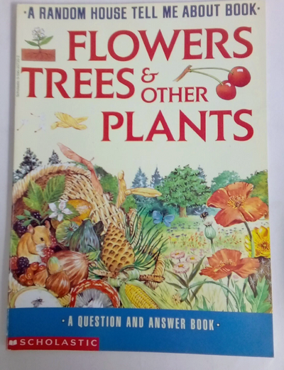 Flowers, Trees and other Plants