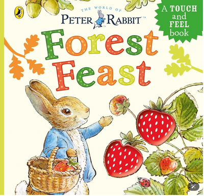 Forest Feast- A touch and feel book