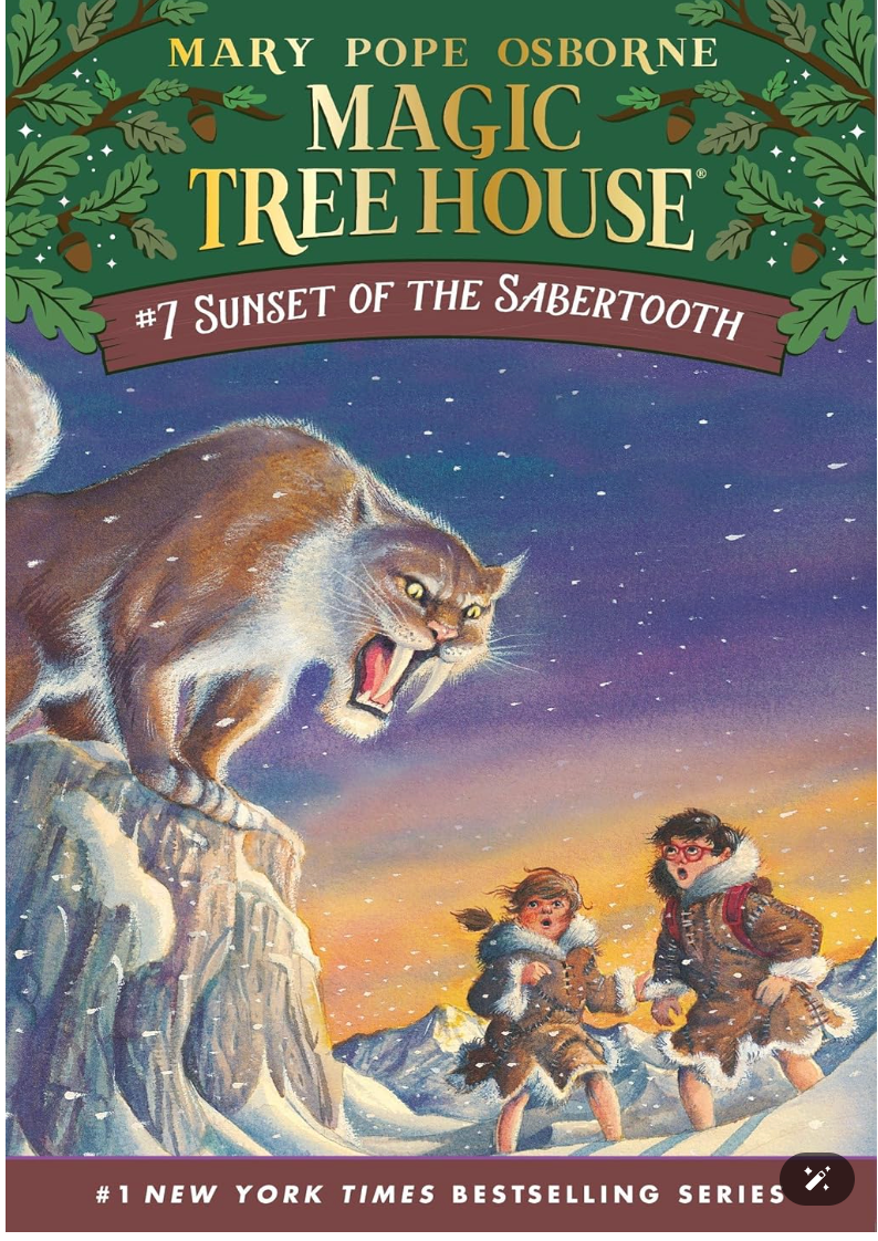 Magic Tree House (7)- Sunset of the Sabertooth