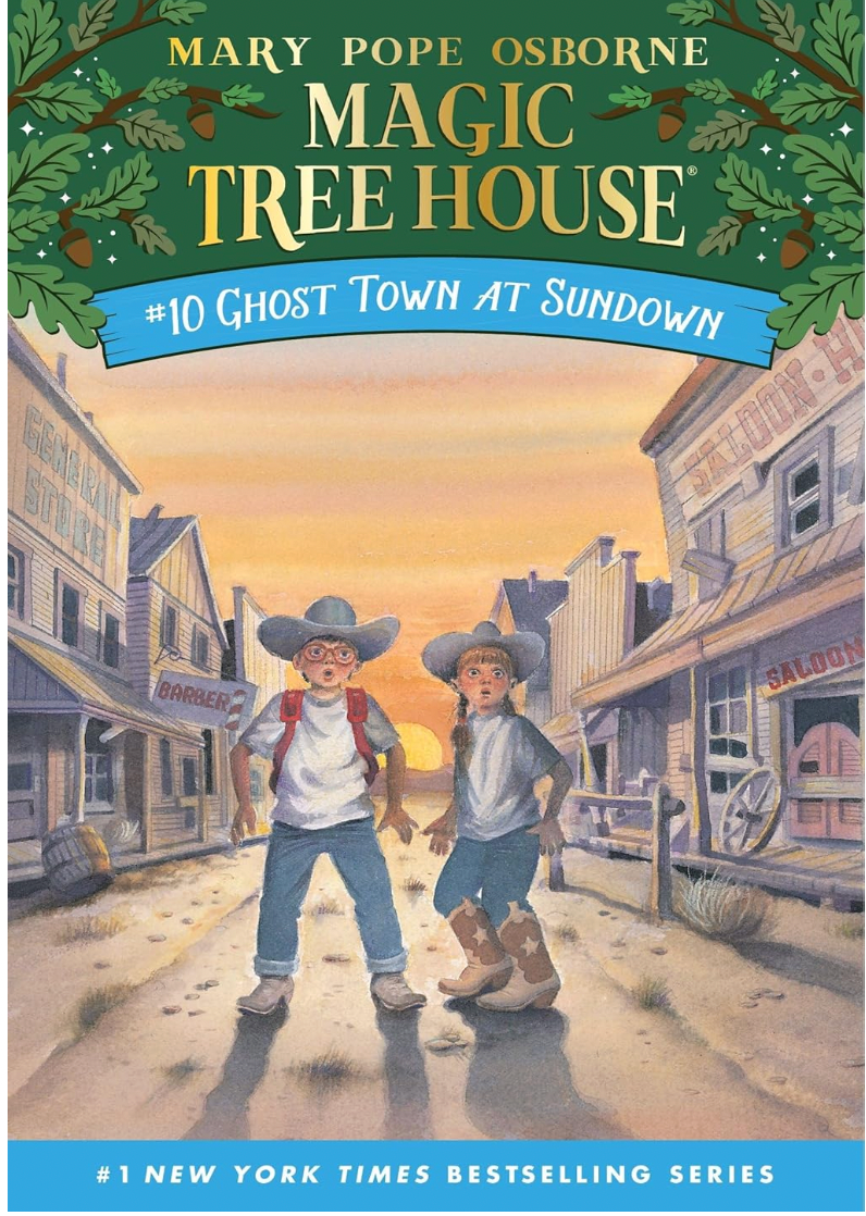 Magic Tree House ( 10)- Ghost Town at Sundown