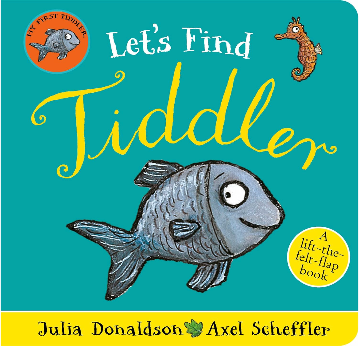 Lets find Tiddler- A lift the flap book by Julia Donaldson