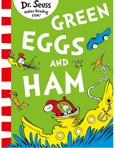Green Eggs and Ham- Dr. Seuss
