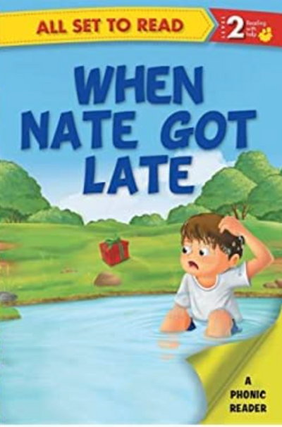 When Nate Got Late ( All Set to Read) Level 2