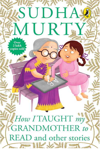 Sudha Murty- How i taught my Grandmother to read