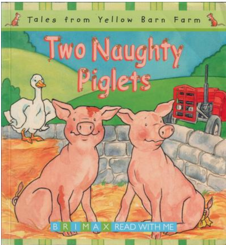 Tales from Yellow Barn Farm, Two Naughty Piglets