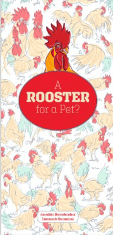 A Rooster for a pet - RentToRead