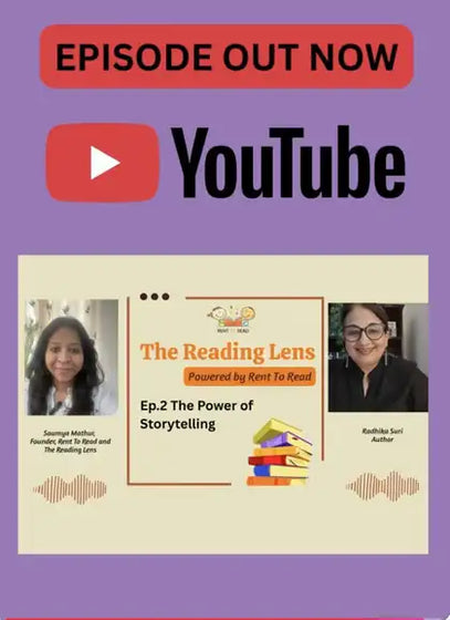The Reading Lens, Ep. 2: The Power of Storytelling, with author Radhika Suri