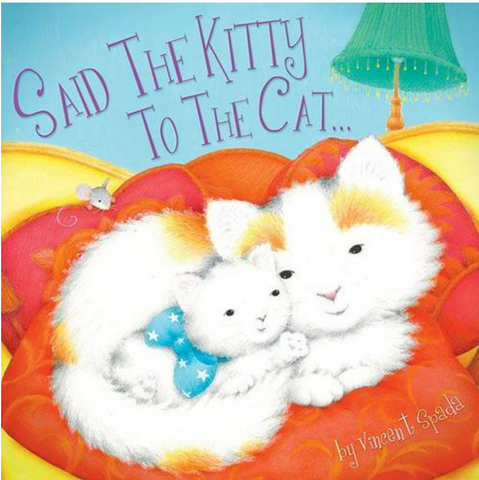 Said the Kitty to the Cat